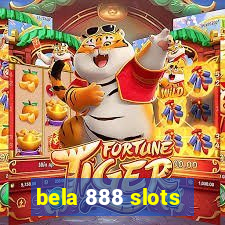 bela 888 slots